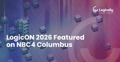 LogiCON 2026 Featured on NBC4 Columbus graphic with Logically logo, cyber-themed digital background, and blue and magenta branding.