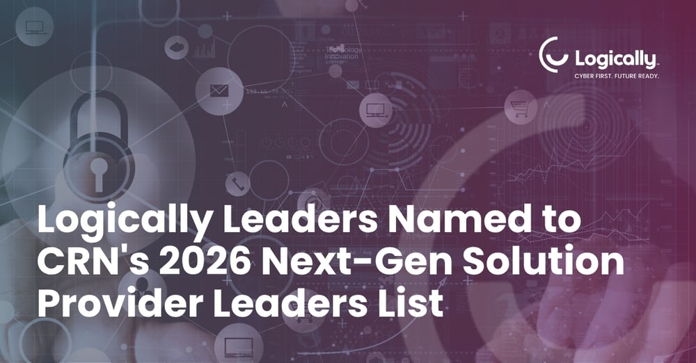 Logically leaders named to CRN’s 2026 Next-Gen Solution Provider Leaders list with cybersecurity-themed brand graphic.